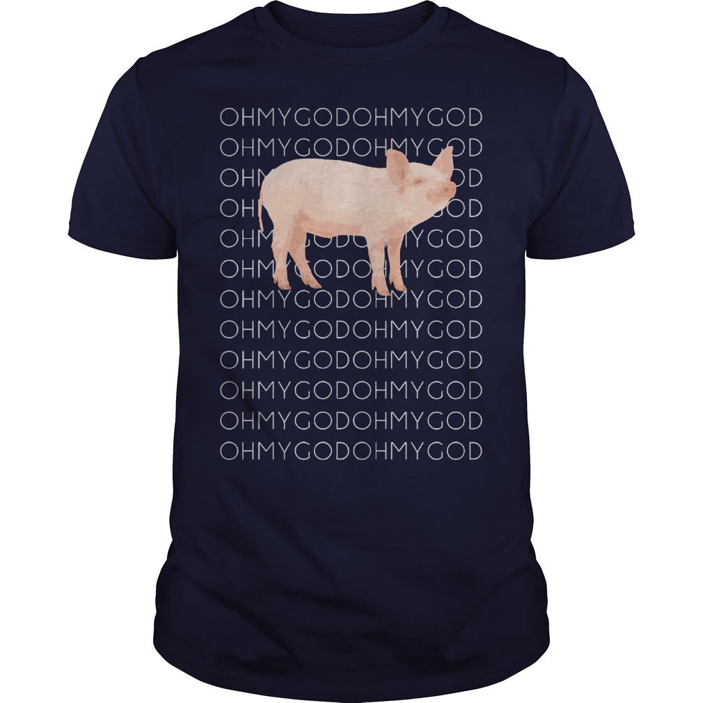 Oh My God Pig shirt Guys Tee