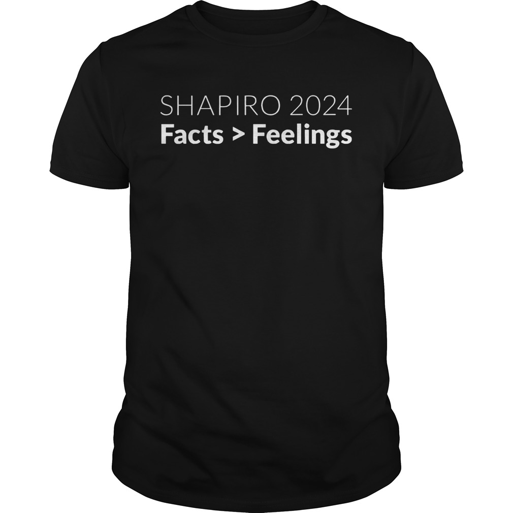 Ben Shapiro 2024 facts feelings shirt, hoodie, lady tee