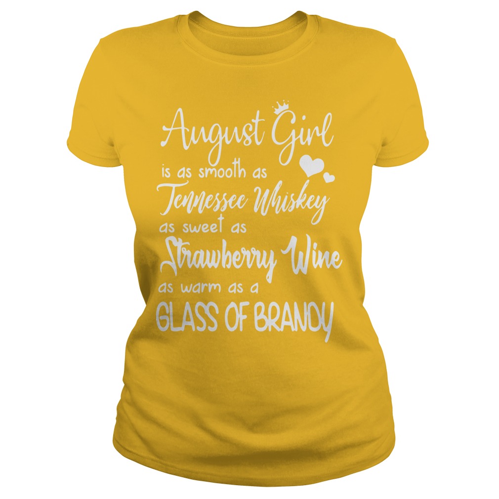 August girl is as smooth as Tennessee Whiskey shirt, lady tee. August girl shirt