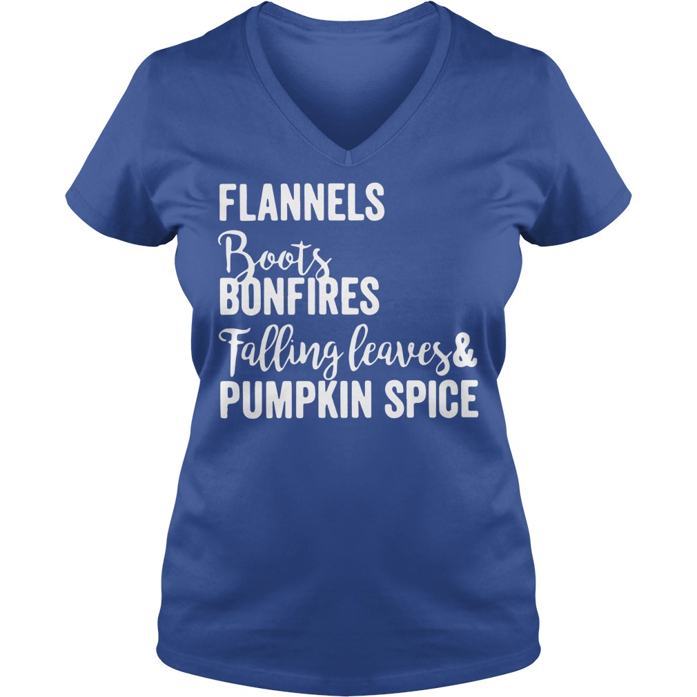 Flannels Boots bonfires falling leaves and Pumpkin spice shirt lady v-neck