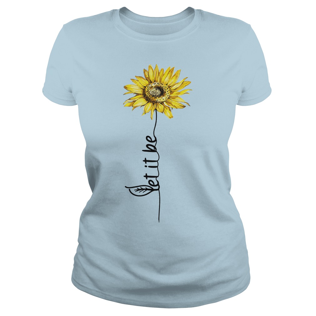 Let it be Sunflower Hippie Gypsy Soul Lover Vintage shirt, lady tee, Let it be Sunflower shirt