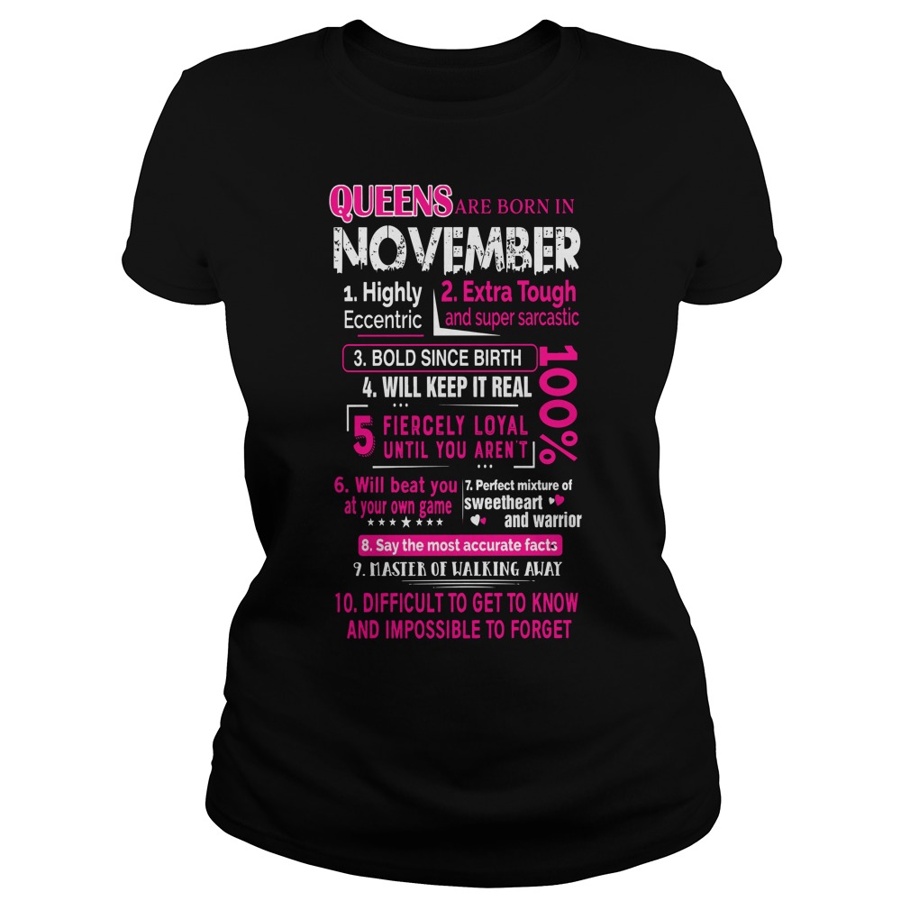Queens are born in November 10 reasons shirt lady tee, Queens are born in November shirt
