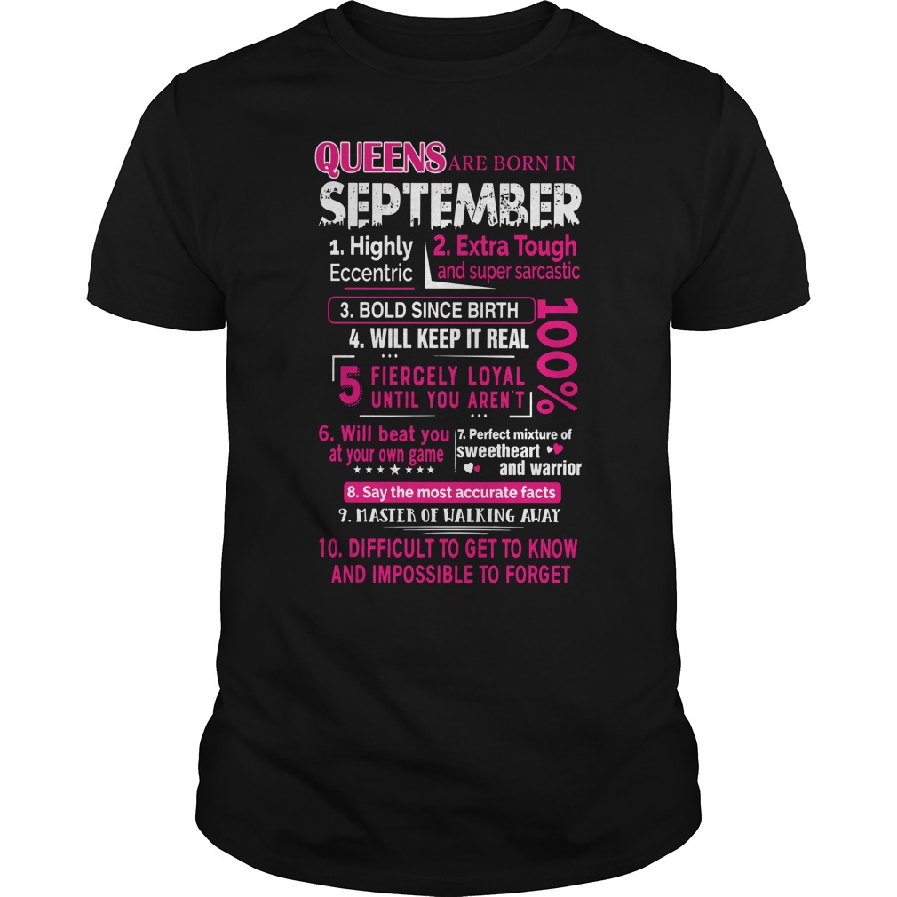 Queens are born in september 10 reasons shirt guy tee, Queens are born in september shirt