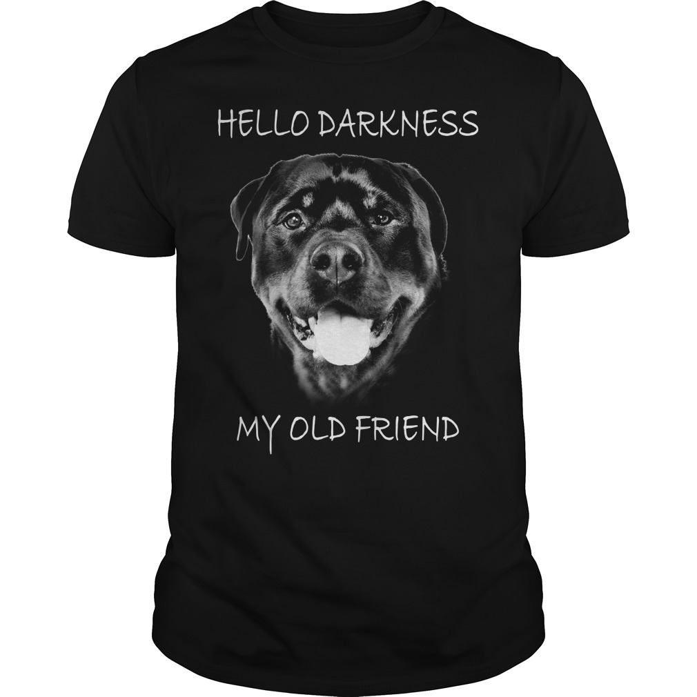 Rottweiler Dog hello darkness my old friend shirt guy tee