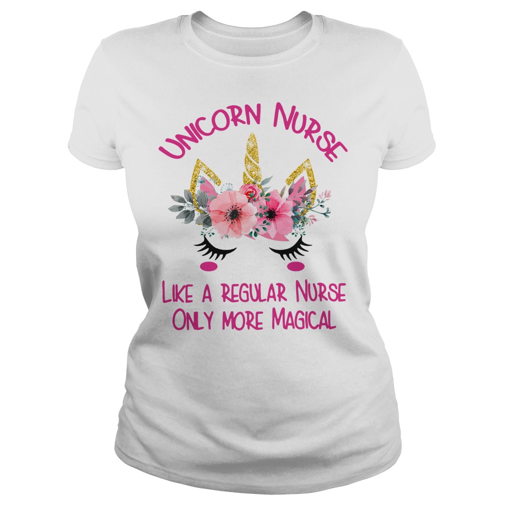 Unicorn Nurse like a regular nurse only way more magical shirt lady tee