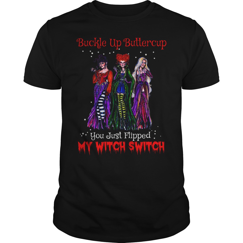 Hocus Pocus buckle up buttercup you just flipped my witch switch shirt guy tee