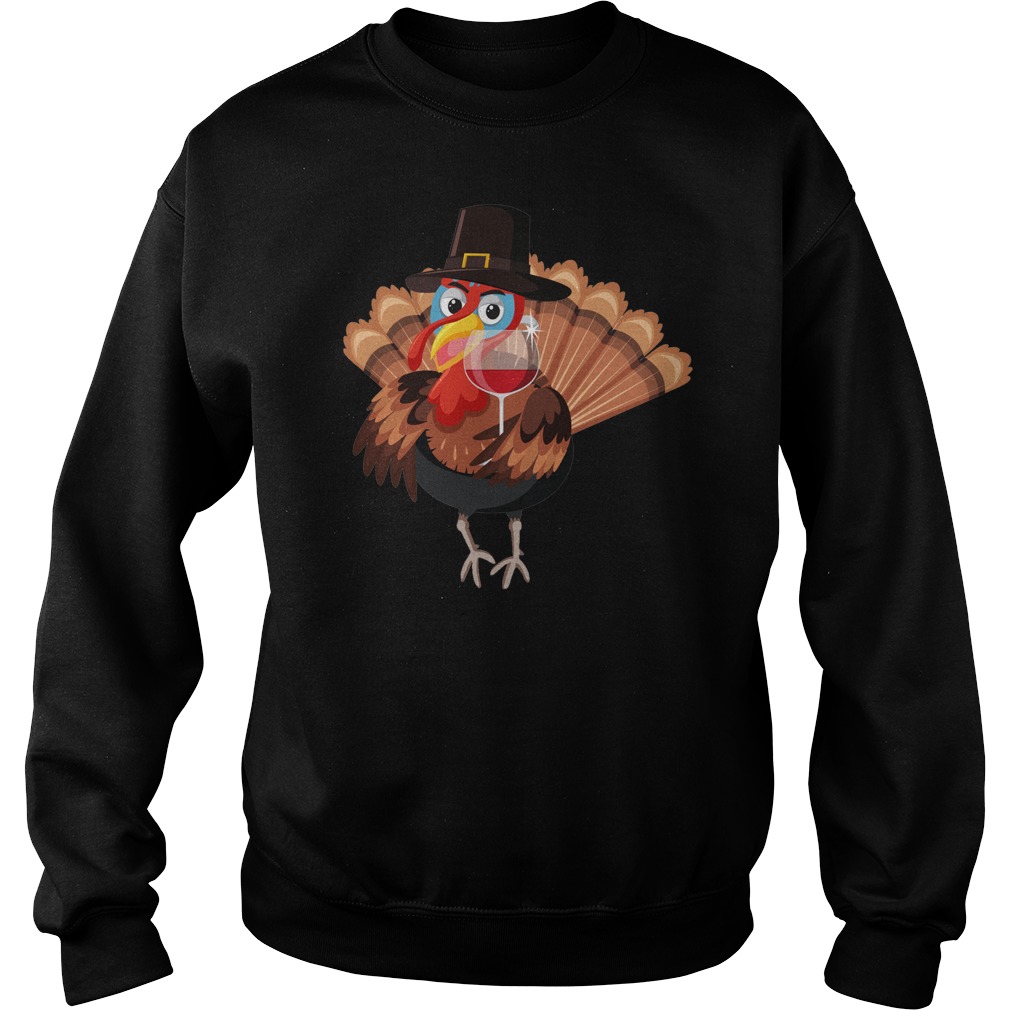 Thanksgiving Holiday Turkey Time And Wine Custom shirt sweat shirt