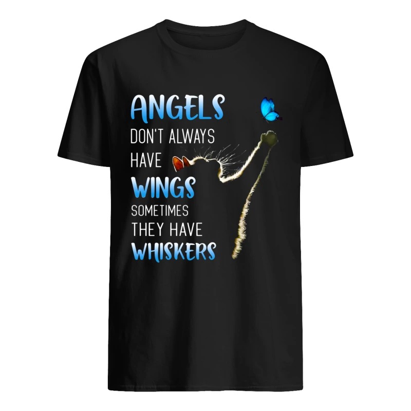Cat Angels don't always have Wings sometimes they have Whiskers shirt Classic Men's T-shirt