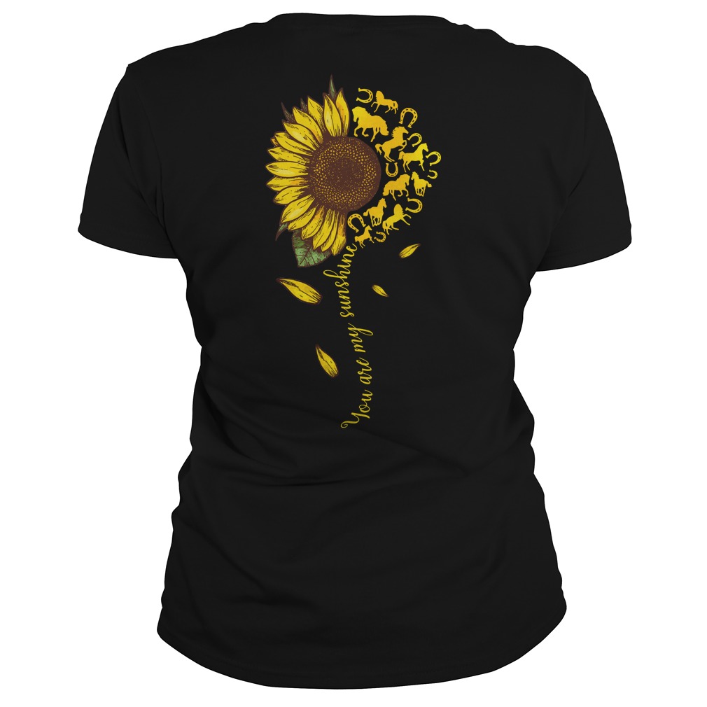 Horse sunflower you are my sunshine shirt lady tee