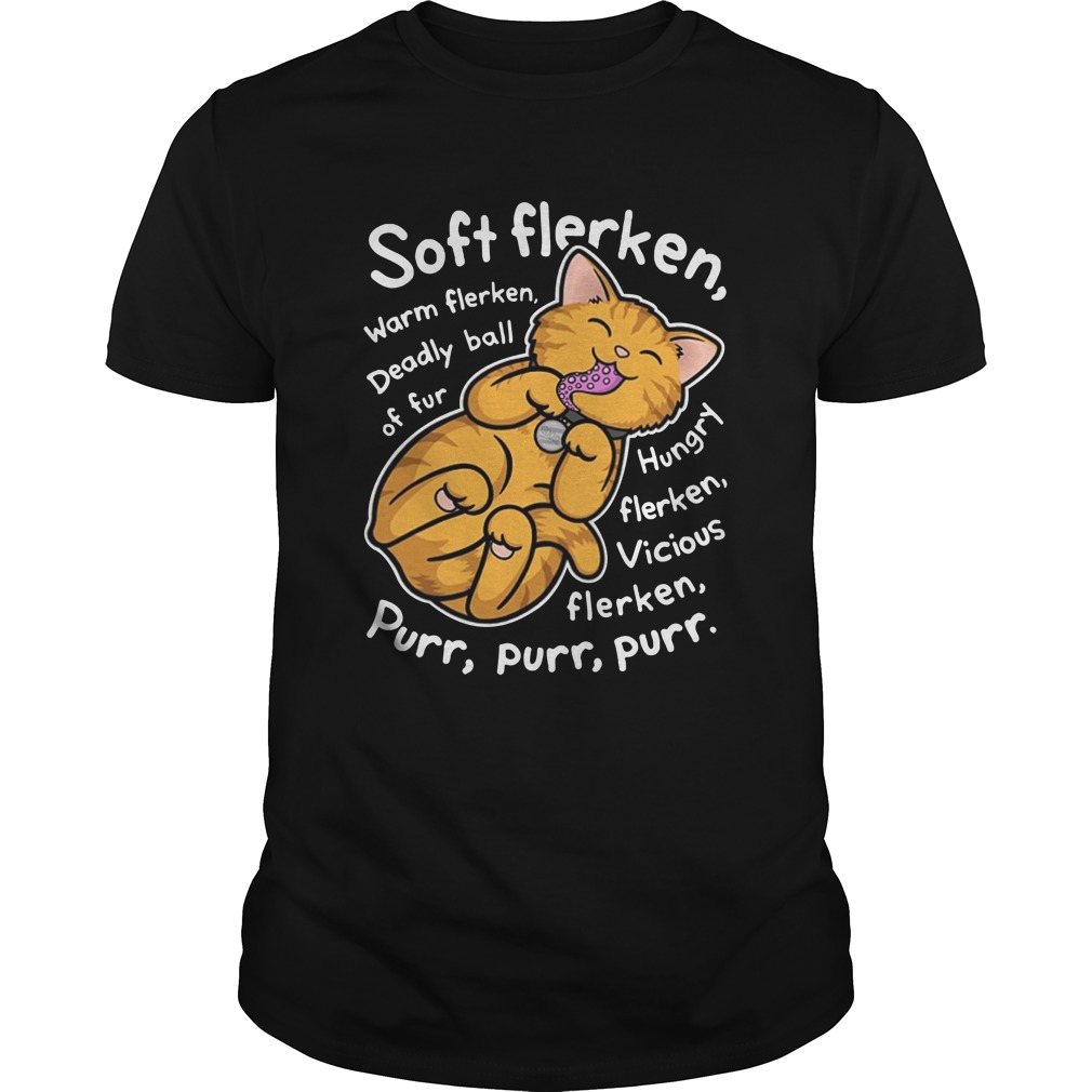 Cat Soft flerken warm flan deadly ball of fur shirt unisex tee