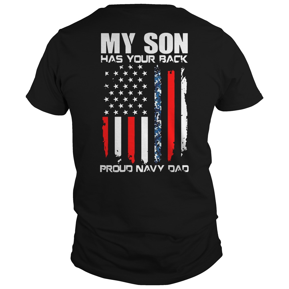Veteran my son has your back proud Navy dad shirt unisex tee