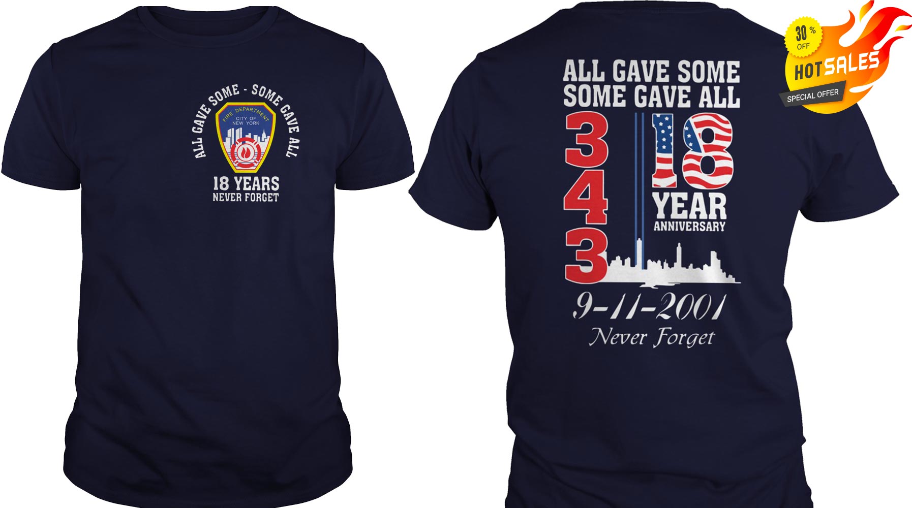 All-gave-some-some-gave-all-18-years-Anniversary-343-9-11-2001-never-forget-shirt