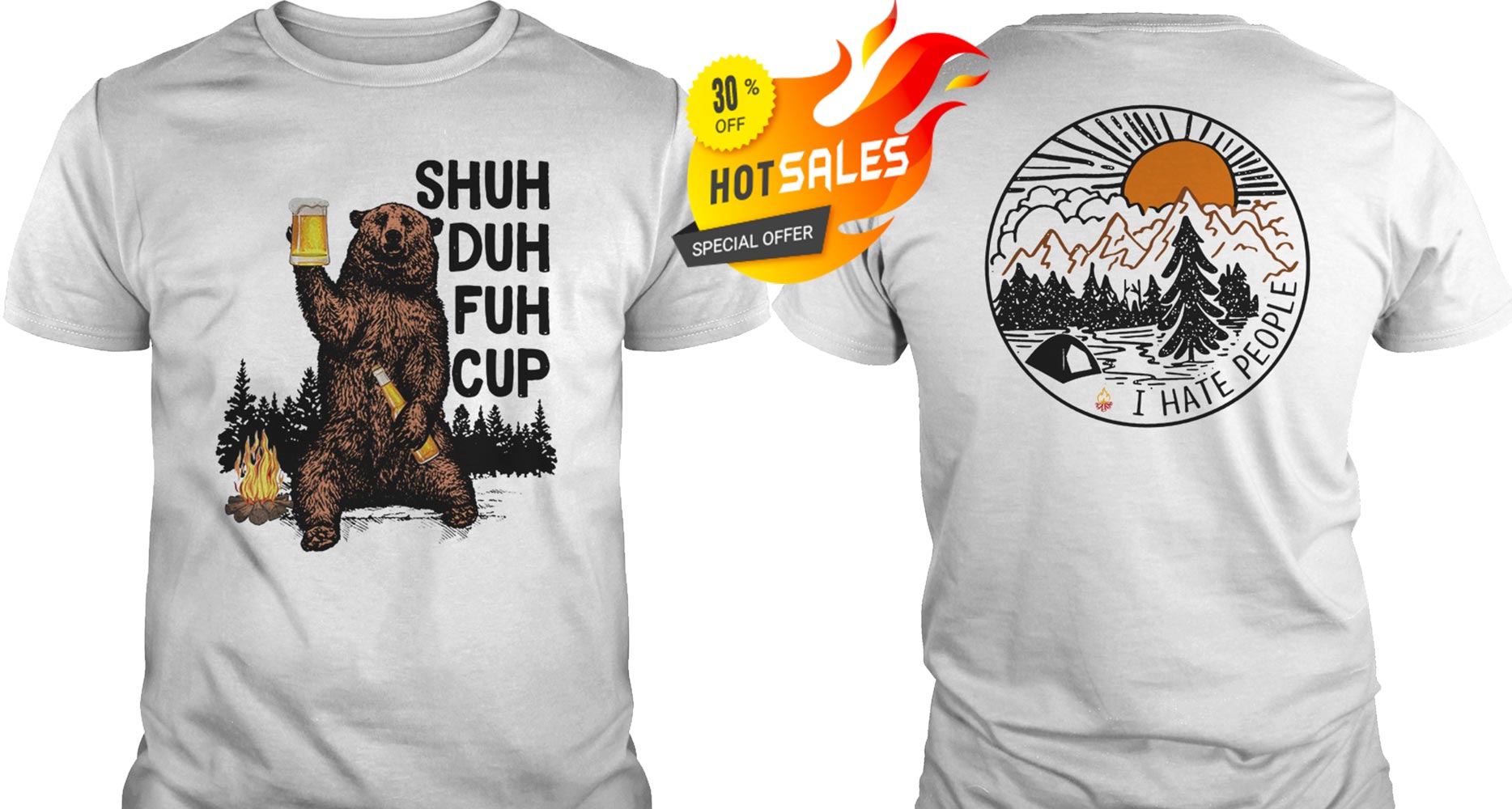 Shuh Duh Fuh Cup Bear Drinking Beer Camping shirt