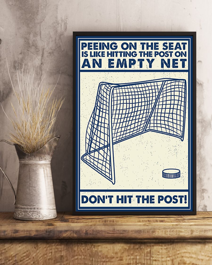 Poster Hockey peeing on the seat is like hitting the post