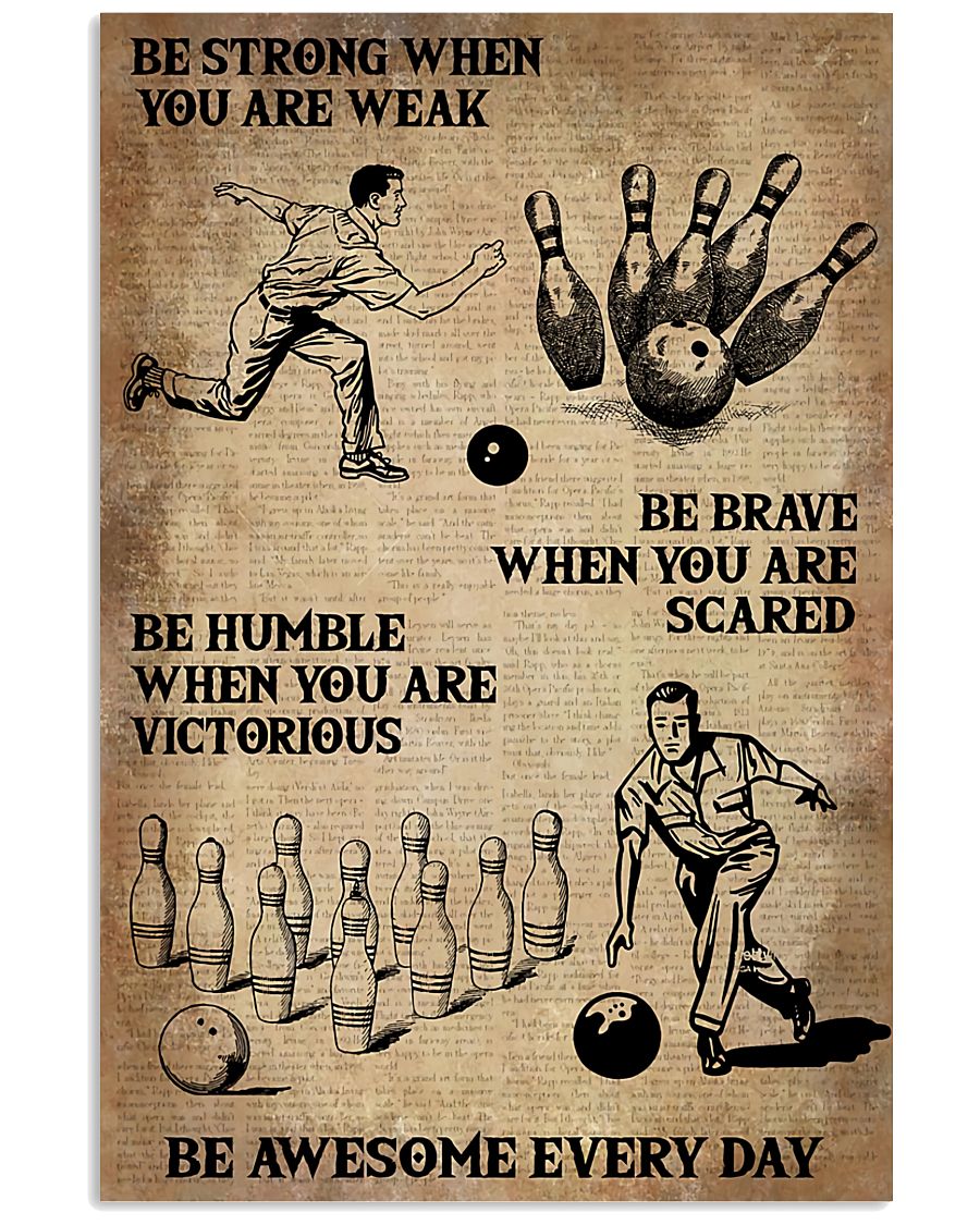 Bowling Be Strong When You Are Weak Be Awesome Everyday Poster