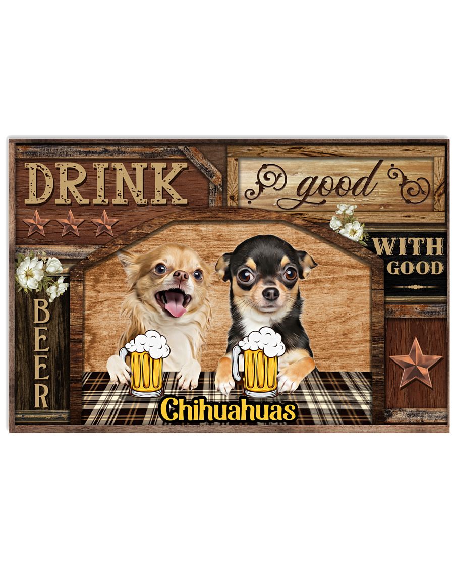 Drink With Good Chihuahuas Poster