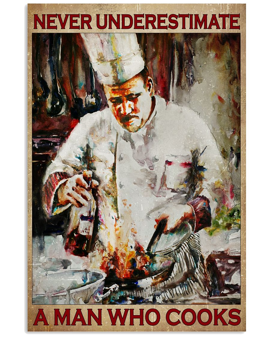 Never Underestimate A Man Who Cooks Poster