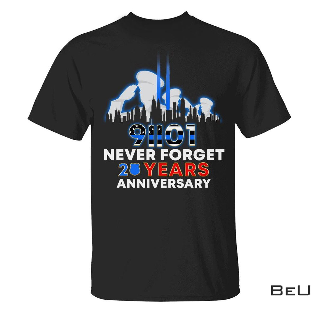 Police Never Forget 20 Years Anniversary Shirt