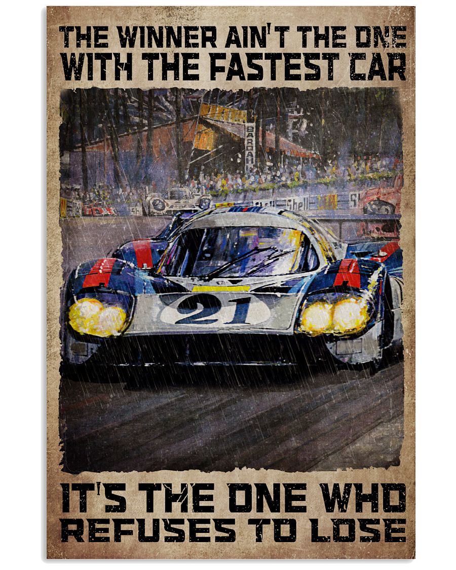 The Winner Ain't The One With The Fastest Car Poster
