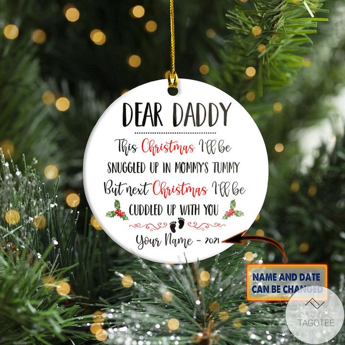 Personalized Dear Daddy This Christmas I'll Be Snuggled Shaped Ornament