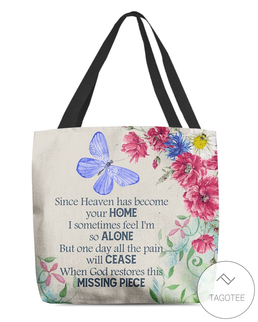 Since Heaven Has Become Your Home I Sometimes Feel I'm So Alone Tote Bag