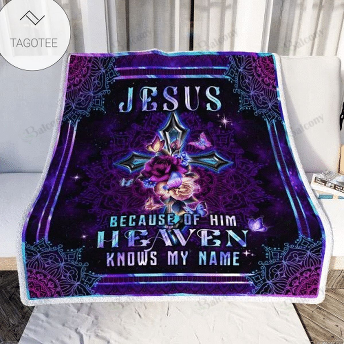Jesus Because Of Him Heaven Knows My Name  Blanket