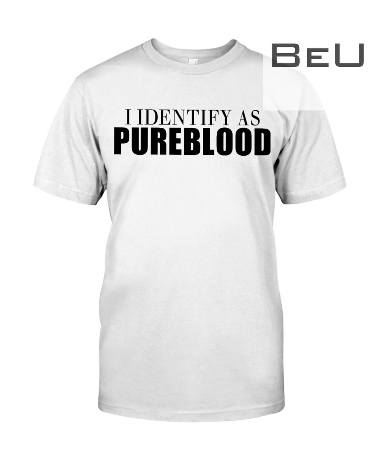 I Identify As Pureblood Shirt